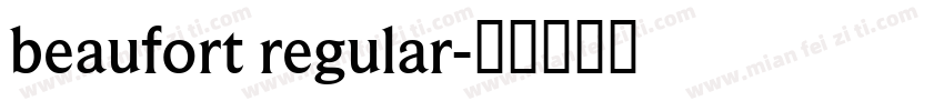 beaufort regular字体转换